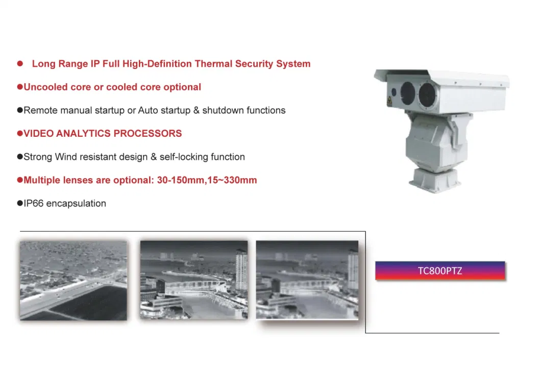 Thermal Security Monitoring System Large Zoom Lens Tc800PTZ