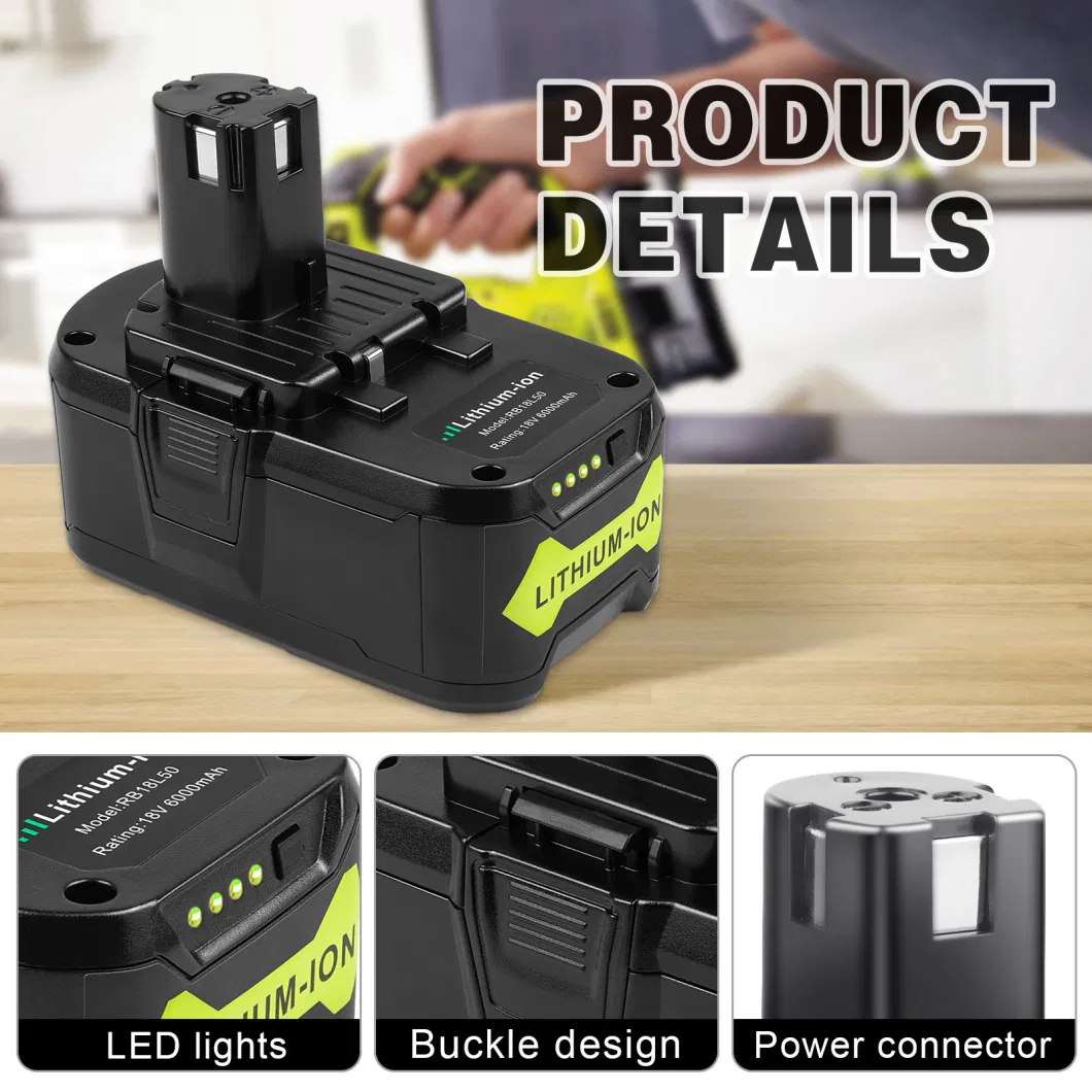 Wholesale Manufacturer 18V 6000mAh Rb18L50 Lithium Rechargeable Battery Replacement for Ryobi Cordless Power Drill Tools