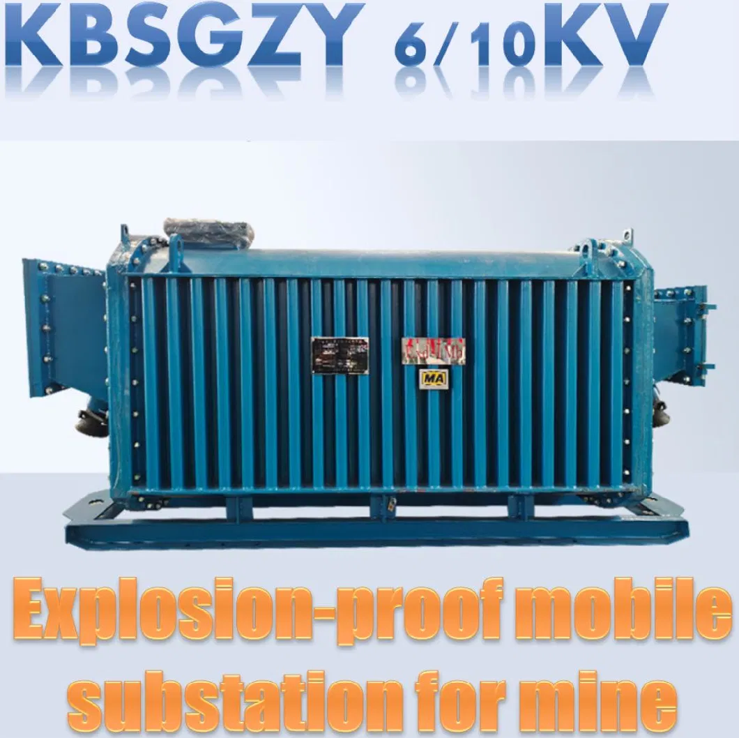 Kbsgzy 6-10/0.4kv 50-4000kVA Explosion-Proof Mobile Substation Dry-Type Explosion-Proof Transformer Compact Substation