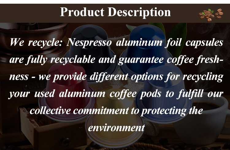 Customized Bio Degradable Food Packaging Allwin-Flu Refillable Capsule Tch Coffee