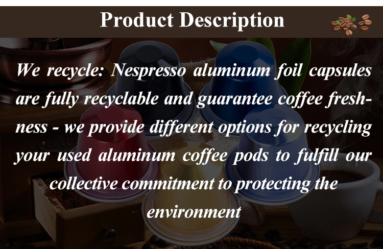 Customizable Color Reusable Nespresso Aluminum Foil Coffee Capsule with Lid