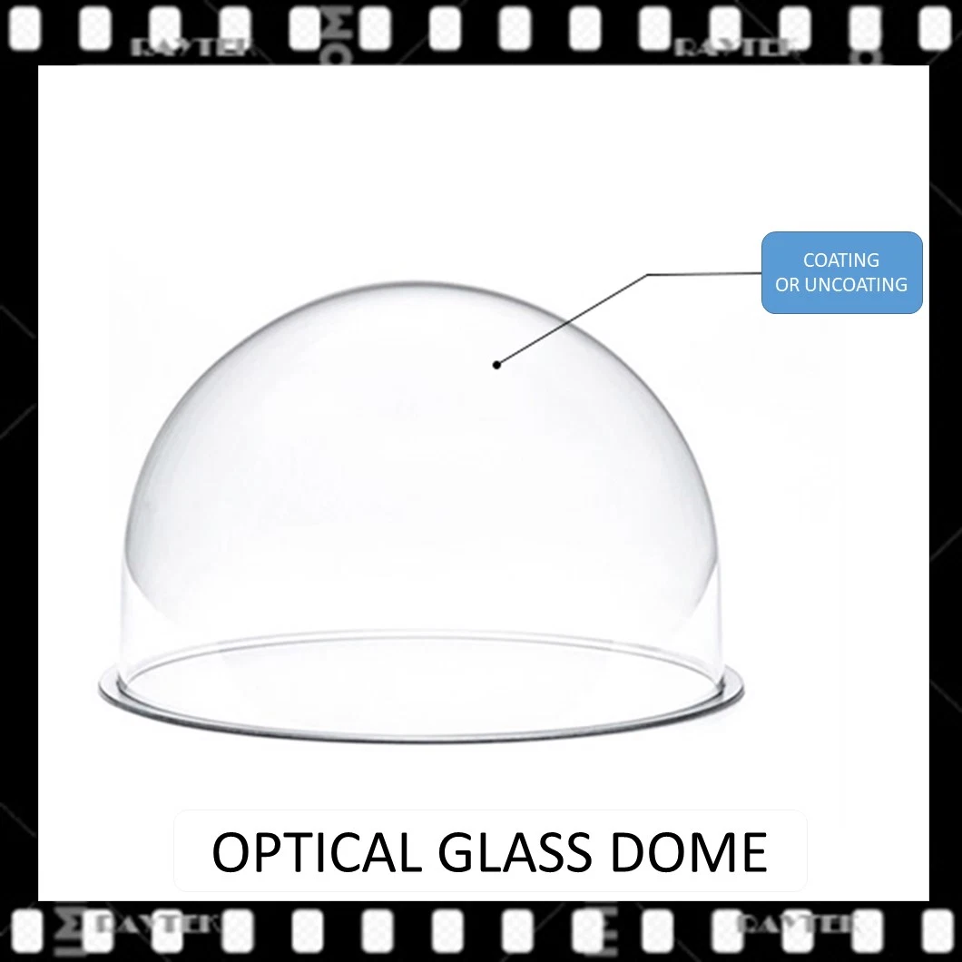 Optical Glass Dome/Optical Protection Dome/Optical Dome/Quartz Dome/Quartz Protection Dome