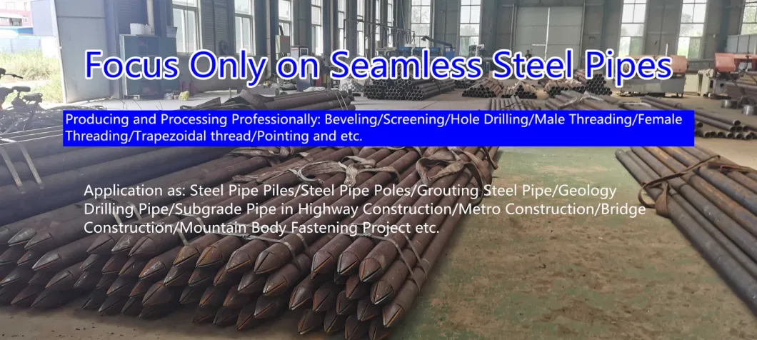 Geological Drilling Steel Pipe API5l, Gr. a&B/X42/X46/X52/X56/X60/X65/X70/X80/ASTM A53gr. a&B/SA516 Tunneling Self Drilling Tunnel Grouting Steel Pipe