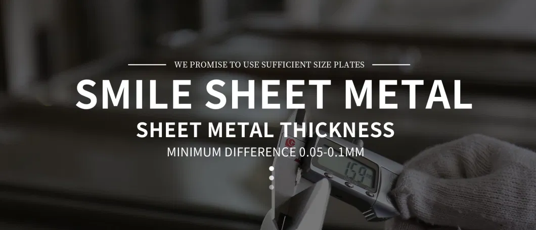 Smile Custom Design Bending Welding Metal Stamping Parts Sheet Metal Fabrication