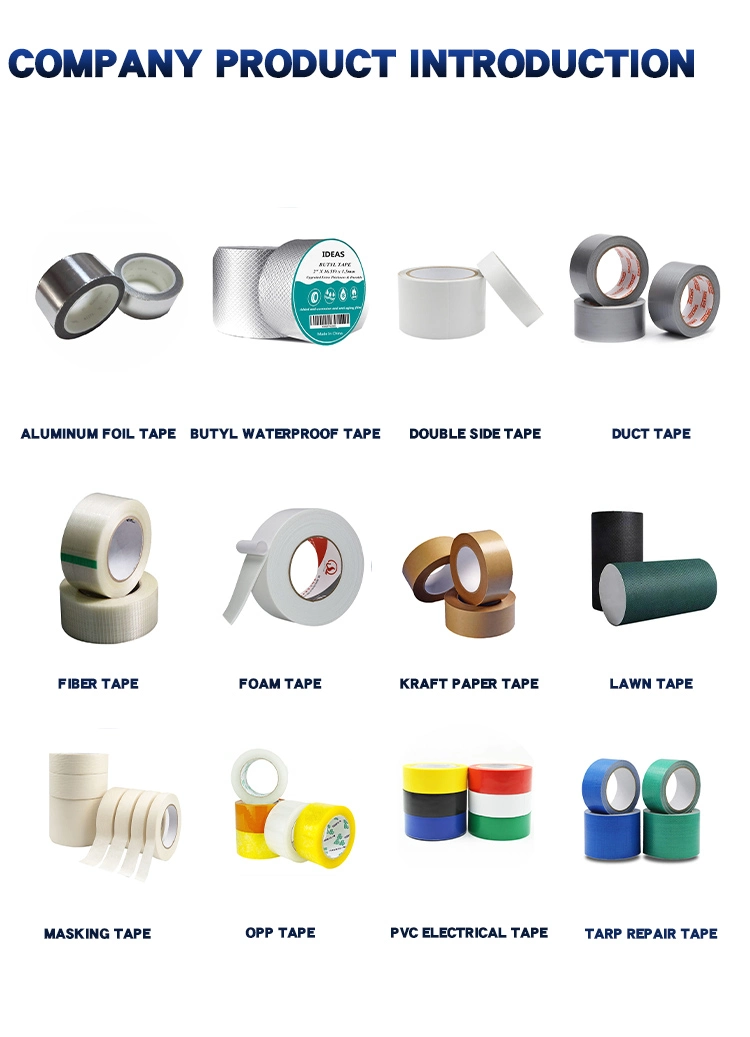 Tissue Double Sided/BOPP Packing/Kraft Paper Packaging/Masking/Aluminum Foil / Fiberglass Tape/Amazon Sellotape Security/Gaffer Cloth Duct Tape/PE Repair Tape