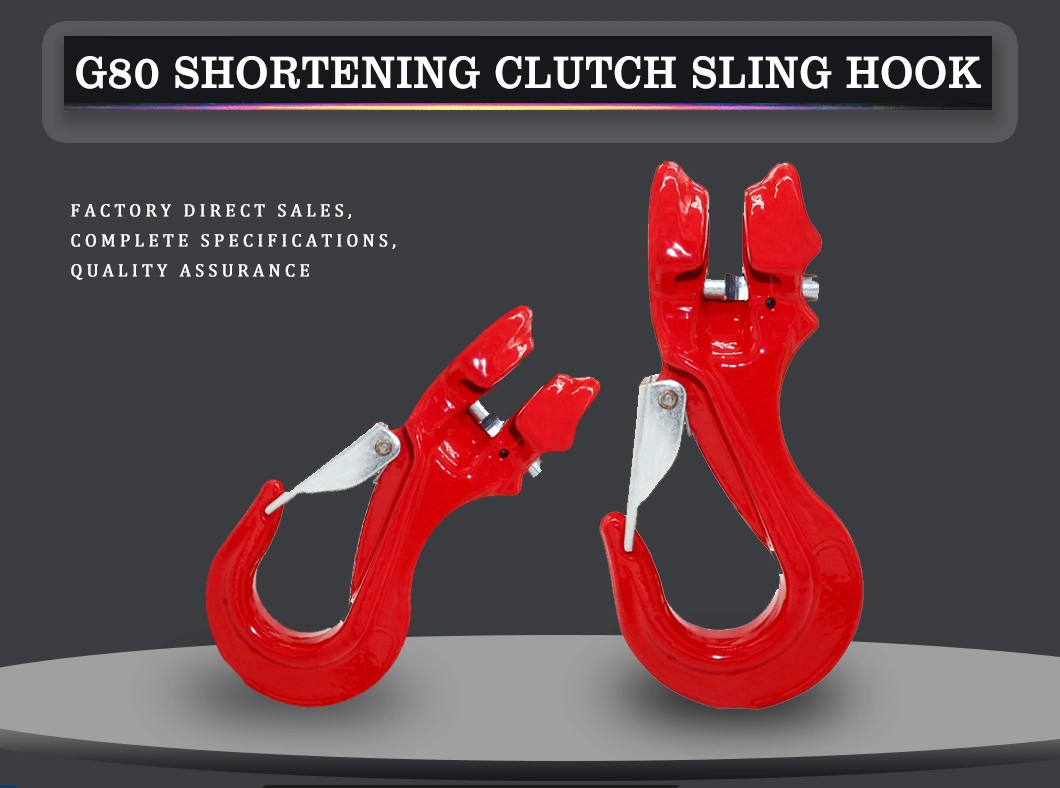Hot Selling G80 Shortening Clutch Sling Hook for Adjust Chain Length