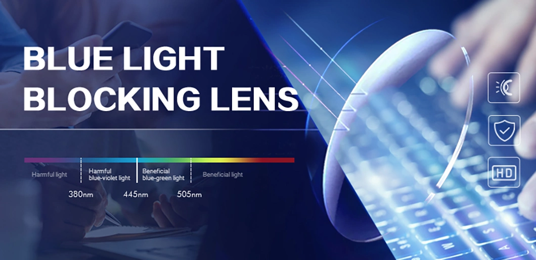 Cr39 Resin 1.56, 1.61, 1.67, 1.74 and 1.59 PC UV420 Blue Cut Lens Ophthalmic Lenses Blue Coating Lens