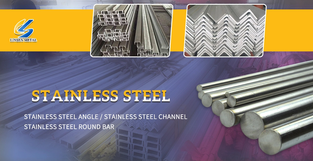 201 301 303 304 304L 316 316L 321 310S 410 430 Round Square Hex Flat Angle Channel 304 304L Stainless Steel Bar/Rod