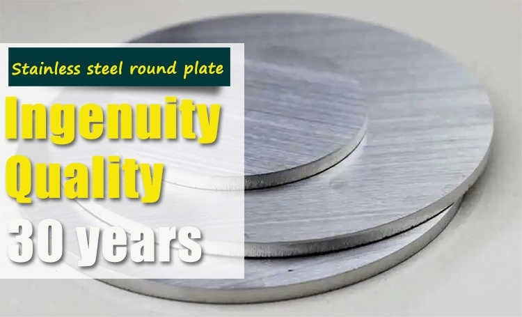 Cold Rolled Ss 304 316 410 430 S32750 Stainless Steel Round Sheet Food Plate Stainless Circle