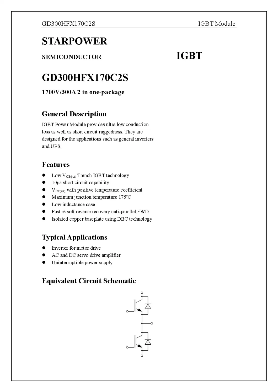 IGBT Power Module 10&amp;mu;s short circuit capability 1700V/300A 2 in one-package Fetures SEMICONDUCTOR Applications GD300HFX170C2S