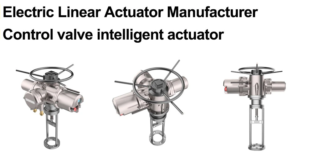 Electric Linear Actuator Manufacturer Control Valve Intelligent Actuator