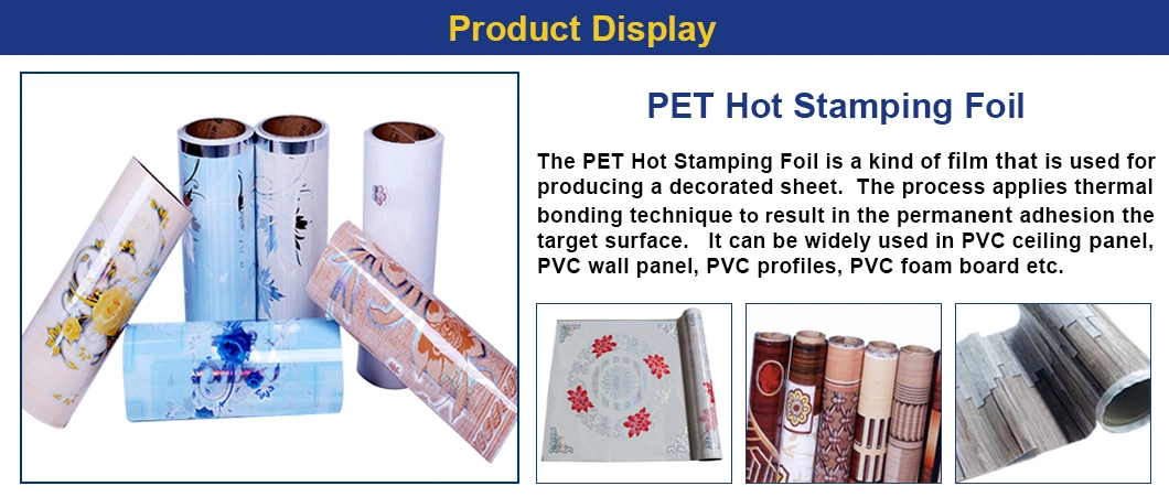 China High Quality Pet Hot Stamping Foil Thermal Transfer Film for Ceiling