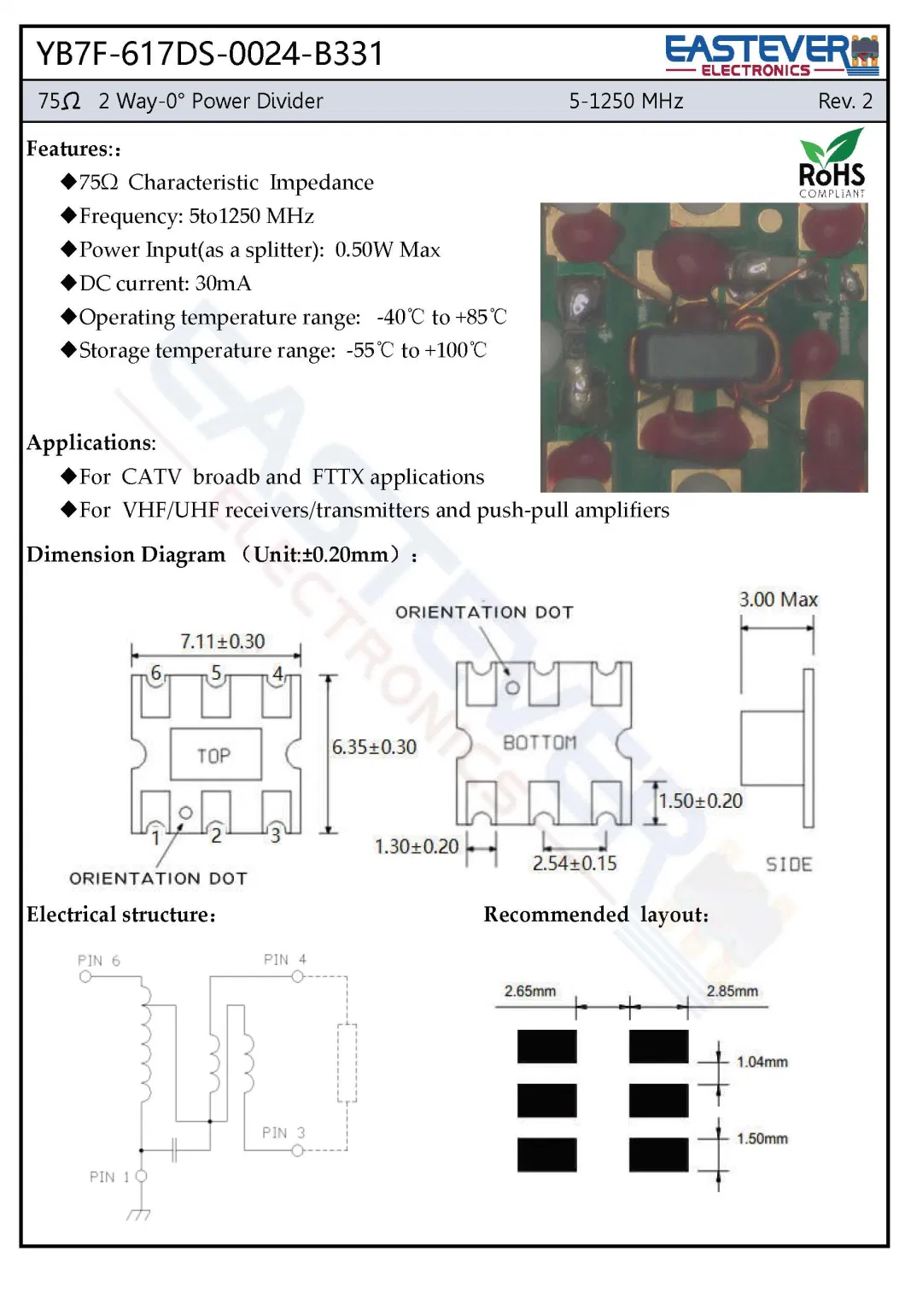 75 Ohm 2 Way-0 Power Divider for CATV Broadb and FTTX Applications VHF UHF Receivers Transmitters and Push-Pull Amplifiers Yb7f-617ds-0024-B331