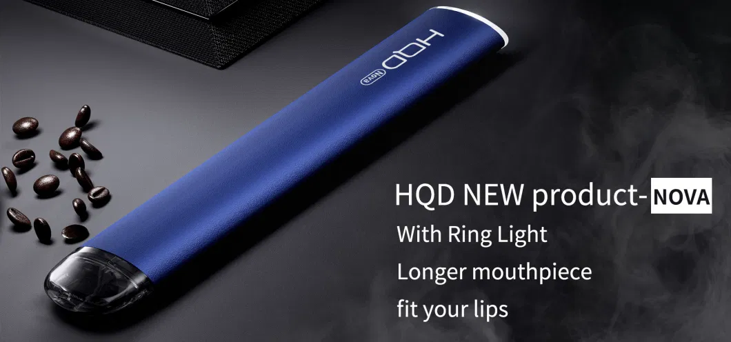 Hqd Brand Nova Disposable Vape Kit Fantastic Flavor Smooth Puff Patent Design with Nicotine Salt Longer Mouthpiece with Ring Light Quit Smoking Product Europe