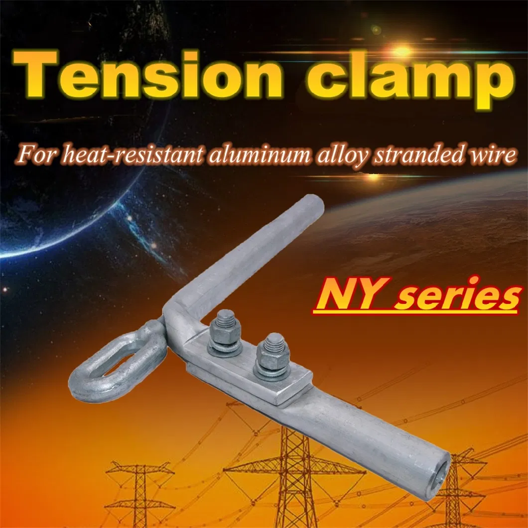 Ny 185-800mm&sup2; Tension Clamp for Heat-Resistant Aluminum Alloy Stranded Wire
