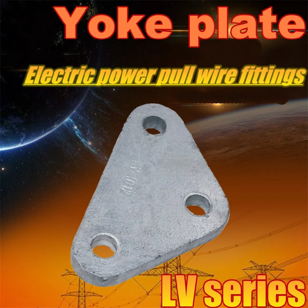 L/LV 18-51mm 100-600kn Electric Power Link Fittings Stay Wire Adjustment Connecting Yoke Plate of Overhead Line