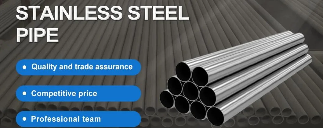 China Factory Price ASTM AISI Welded Seamless Alloy/Precision ERW/Black/Oiled/Round/Square 201 304 316 316L 321 Stainless Steel Tube/Pipe